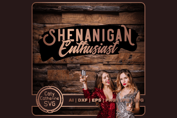 Shenanigan Enthusiast Funny Quote SVG