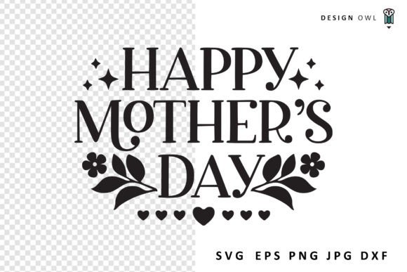 Happy Mother's Day - SVG File